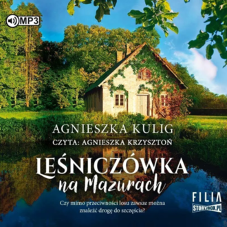 Kulig Agnieszka - Leśniczówka na Mazurach. okładka książki audio