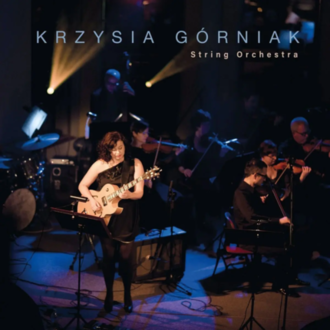 GÓRNIAK KRZYSIA - Krzysia Górniak String Orchestra. Okładka płyty
