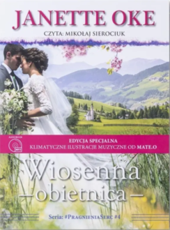 Oke Janette - Wiosenna obietnica. okładka książki audio