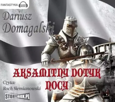 Domagalski Dariusz - Aksamitny dotyk nocy. okładka książki audio