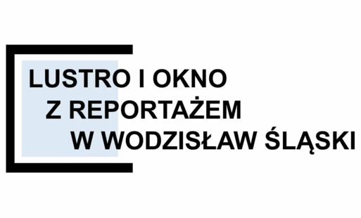 Lustro i okno z reportażem w Wodzisław Śląski - logo projektu