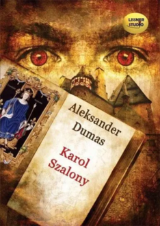 Dumas Aleksander - Karol Szalony. okładka książki audio
