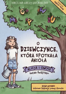 Garlej-Zgorzelska Karolina - O dziewczynce, która spotkała anioła. okładka książki audio
