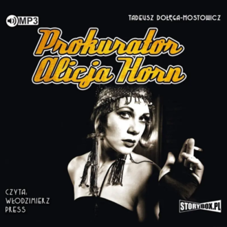 Dołęga-Mostowicz Tadeusz - Prokurator Alicja Horn. okładka książki audio