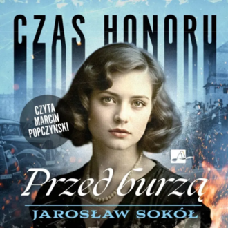 Sokół Jarosław - Przed burzą. okładka książki audio