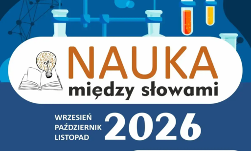 NAUKA MIĘDZY SŁOWAMI - NOWY PROJEKT  - wrzesień, październi, listopad 2026