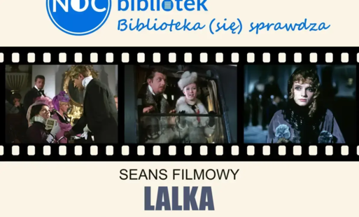 LALKA. SEANS FILMOWY. NOC BIBLIOTEK - 16 października 2026, godz. 19.30