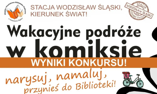 WAKACYJNE PODRÓŻE W KOMIKSIE. KONKURS PLASTYCZNY DLA DZIECI I MŁODZIEŻY. WYNIKI KONKURSU. UROCZYSTE WRĘCZENIE NAGRÓD - 27 października 2026, godz. 17.00