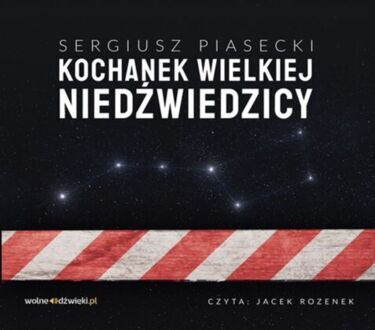 PIASECKI SERGIUSZ - KOCHANEK WIELKIEJ NIEDŹWIEDZICY. okladka ksiązki audio